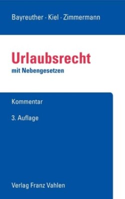 BUrlG - Bundesurlaubsgesetz mit Nebengesetzen