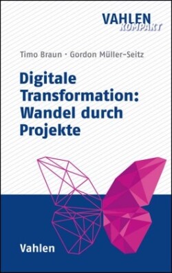 Digitale Transformation: Wandel durch Projekte