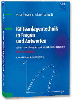 Kälteanlagentechnik in Fragen und Antworten. Bd.1