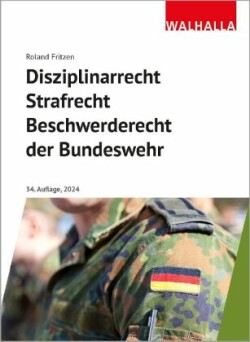 Disziplinarrecht, Strafrecht, Beschwerderecht der Bundeswehr