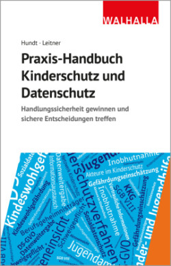 Praxis-Handbuch Kinderschutz und Datenschutz