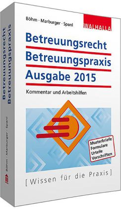 Betreuungsrecht - Betreuungspraxis, Ausgabe 2015