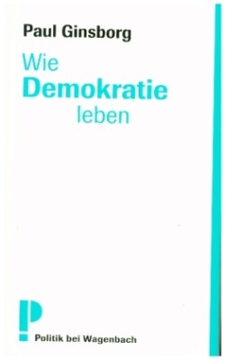 Wie Demokratie leben