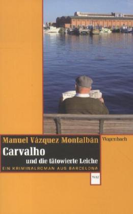 Carvalho und die tätowierte Leiche