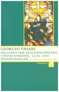 Die Leben der ausgezeichneten Steinschneider, Glas- und Miniaturmaler