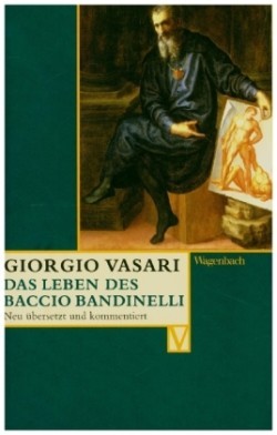 Das Leben des Baccio Bandinelli
