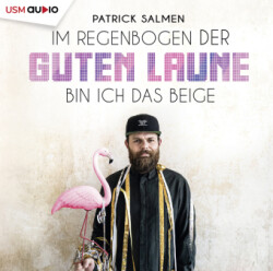 Im Regenbogen der guten Laune bin ich das Beige, 1 Audio-CD