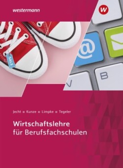 Wirtschaftslehre für Berufsfachschulen