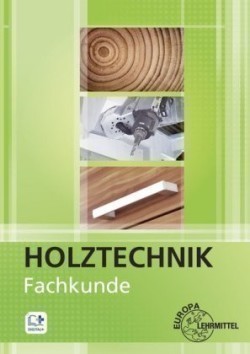Fachkunde Holztechnik, m. 1 CD-ROM
