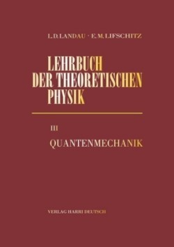 Lehrbuch der theoretischen Physik, Bd. 3, Quantenmechanik