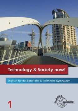 Technology & Society now! - Band 1. Bd.1