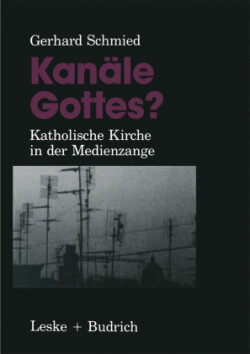 Kanäle Gottes?