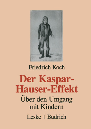 Der Kaspar-Hauser-Effekt