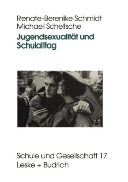 Jugendsexualität und Schulalltag