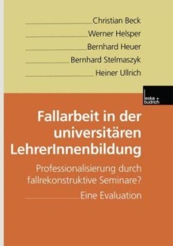 Fallarbeit in der universitären LehrerInnenbildung