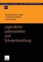 Jugendliche Lebenswelten und Schulentwicklung