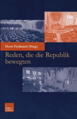 Reden, die die Republik bewegten