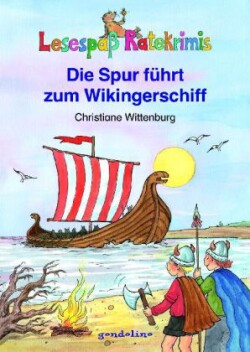 Die Spur Fuhrt Zum Wikingerschiff