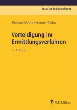 Verteidigung im Ermittlungsverfahren