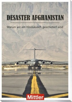 Das Afghanistan Desaster