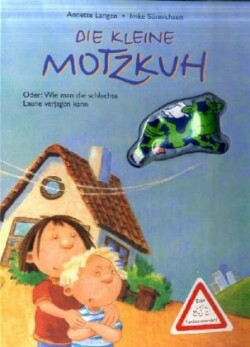 Die kleine Motzkuh