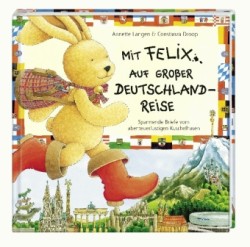 Mit Felix auf großer Deutschlandreise