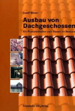 Ausbau von Dachgeschossen.