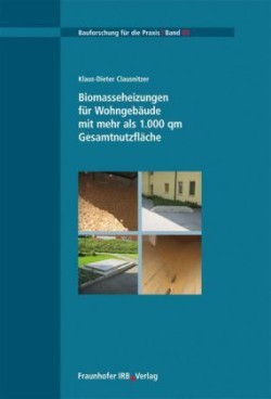 Biomasseheizungen für Wohngebäude mit mehr als 1.000 qm Gesamtnutzfläche.