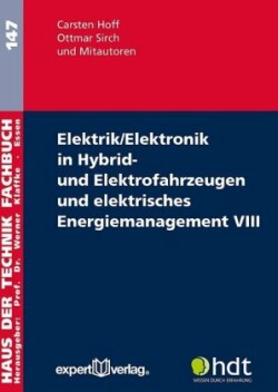 Elektrik/Elektronik in Hybrid- und Elektrofahrzeugen und elektrisches Energiemanagement. Bd.8
