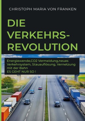 Die Verkehrsrevolution