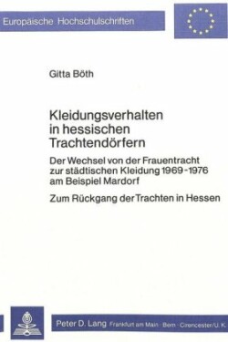 Kleidungsverhalten in Hessischen Trachtendoerfern