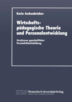 Wirtschaftspädagogische Theorie und Personalentwicklung