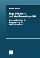 Enge Oligopole und Wettbewerbspolitik