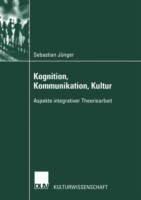 Kognition, Kommunikation, Kultur