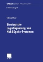 Strategische Logistikplanung von Hub&Spoke-Systemen