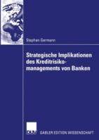 Strategische Implikationen des Kreditrisikomanagements von Banken