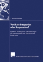 Vertikale Integration oder Kooperation?