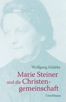 Marie Steiner und die Christengemeinschaft