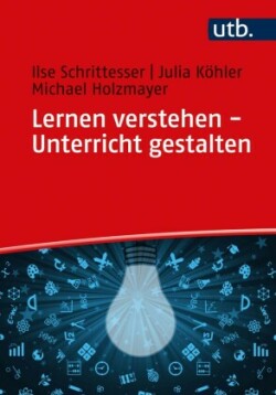 Lernen verstehen - Unterricht gestalten