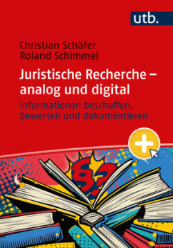 Juristische Recherche - analog und digital