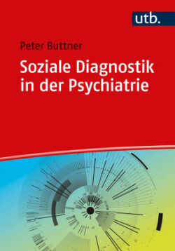 Soziale Diagnostik in der Psychiatrie