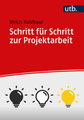 Schritt für Schritt zur Projektarbeit