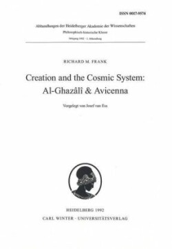 Creation and the Cosmic System: Al-Ghazâlî & Avicenna