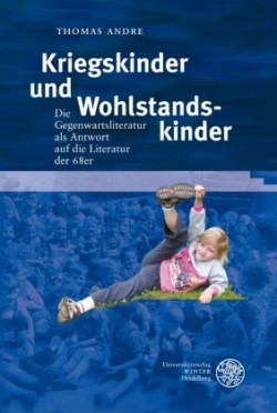 Kriegskinder und Wohlstandskinder