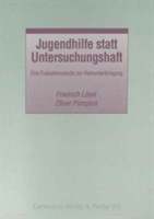 Jugendhilfe statt Untersuchungshaft