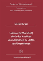 Untreue (§ 266 StGB) durch das Auslösen von Sanktionen zu Lasten von Unternehmen