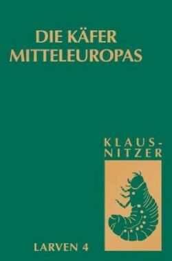 Die Käfer Mitteleuropas, Bd. L4: Polyphaga 3