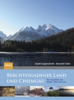 Berchtesgadener Land und Chiemgau