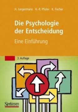 Die Psychologie der Entscheidung