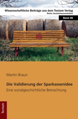 Die Validierung der Sparkassenidee